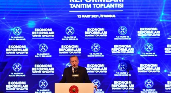 Erdoğan ekonomi reformunu açıkladı