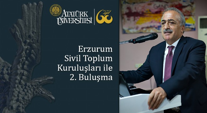 Erzurum Sivil Toplum Kuruluşları ile İkinci Buluşma