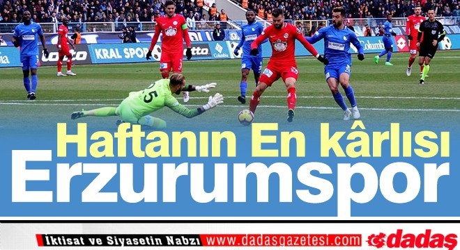 Haftanın en karlısı Erzurumspor